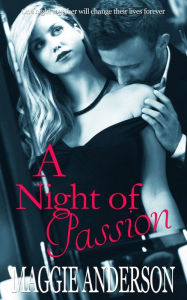 Title: A Night Of Passion, Author: Maggie Anderson