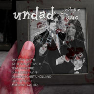 Title: Undad - Volume Two, Author: Shane W Smith