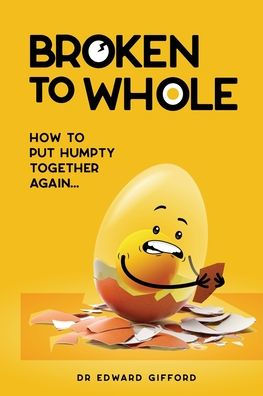 Broken to Whole: How put Humpty together again