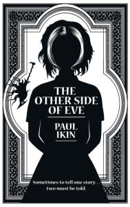 Title: The Other Side of Eve, Author: Paul Ikin