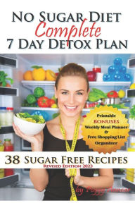 Title: No Sugar Diet: A Complete No Sugar Diet Book, 7 Day Sugar Detox for Beginners, Recipes & How to Quit Sugar Cravings, Author: Peggy Annear