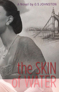Title: The Skin of Water, Author: G S Johnston