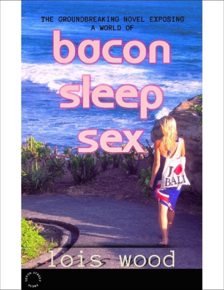 Bacon Sleep Sex