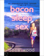 Bacon Sleep Sex