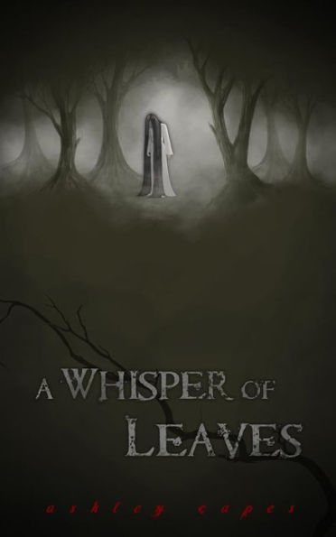 A Whisper of Leaves: (A Paranormal Novella)