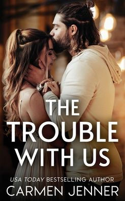 The Trouble with Us