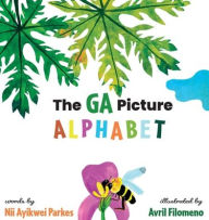 Title: The Ga Picture Alphabet, Author: Nii Ayikwei Parkes