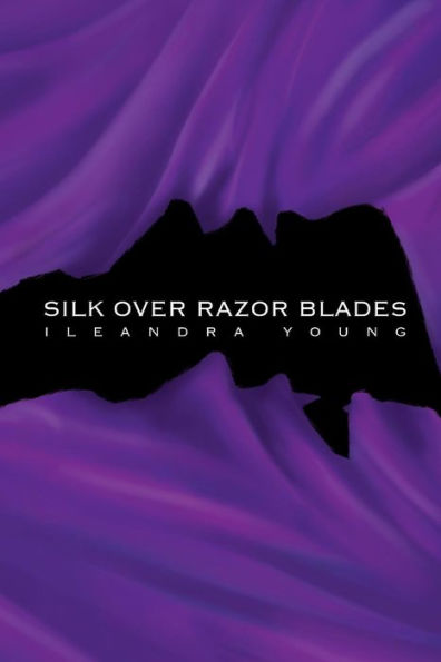 Silk Over Razor Blades