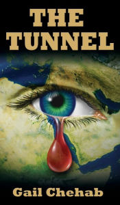 Title: THE TUNNEL, Author: GAIL CHEHAB