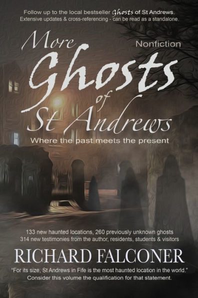 More Ghosts of St Andrews: Nonfiction