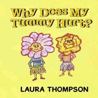 Title: Why Does My Tummy Hurt?, Author: Laura Thompson