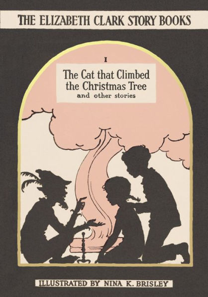 The Cat that Climbed the Christmas Tree: And Other Stories