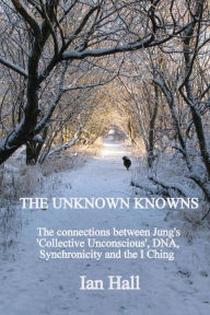 Title: The Unknown Knowns, Author: MR Ian Hall