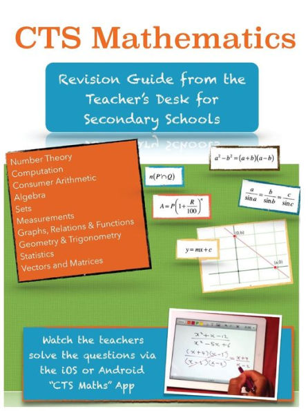 CTS Mathematics: Revision Guide from the Teacher's Desk for Secondary Schools