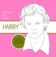 Title: Colour Me Good Harry Styles, Author: Mel Elliott