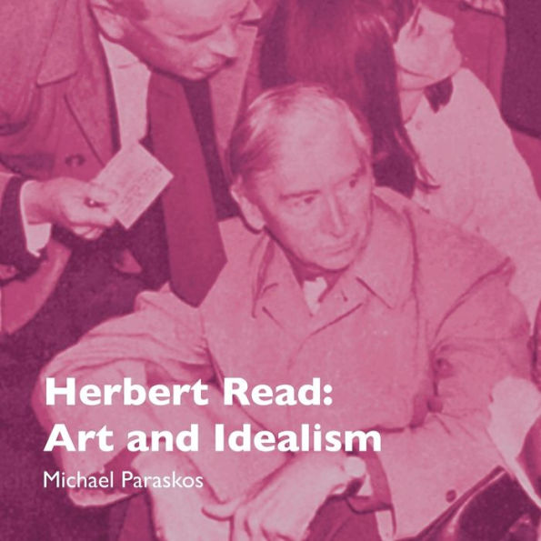 Barnes and Noble Herbert Read: Art and Idealism | Hamilton Place