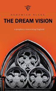 Title: The Dream Vision, Author: Nehemiah Blake