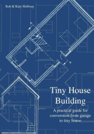 Title: Tiny House Building, Author: Katy Hollway