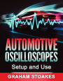 Automotive Oscilloscopes Setup and Use
