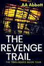 The Revenge Trail: Dyslexia-Friendly, Large Print Edition