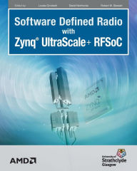 Download best sellers ebooks Software Defined Radio with Zynq Ultrascale+ RFSoC PDB (English literature) by Louise H Crockett, David Northcote, Robert W Stewart, Louise H Crockett, David Northcote, Robert W Stewart 9780992978792