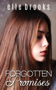 Title: Forgotten Promises, Author: Elle Brooks