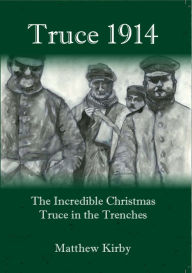 Title: Truce 1914, Author: Matthew Kirby