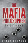 The Mafia Philosopher: Two Tonys