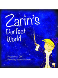 Title: Zarin's Perfect World, Author: Priya Lakhani