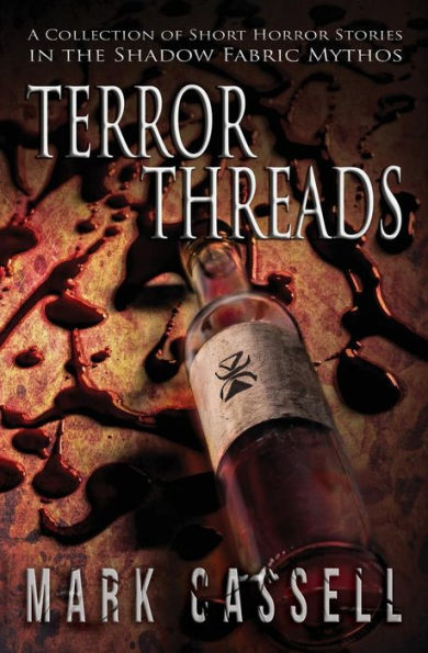 Terror Threads - a collection of horror stories: Shadow Fabric Mythos