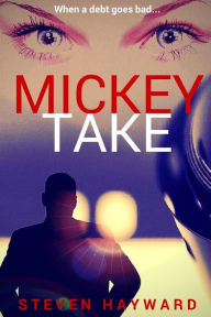 Title: Mickey Take: When a debt goes bad..., Author: Steven Hayward