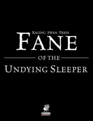 Title: Raging Swan's Fane of the Undying Sleeper, Author: Creighton Broadhurst