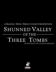 Title: Raging Swan's Shunned Valley of the Three Tombs, Author: Creighton Broadhurst