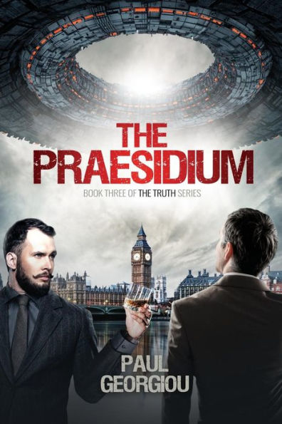 The Praesidium: Book Three of Truth series