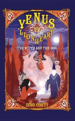 Venus Lionheart: The Witch And The God