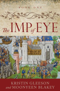 Title: The Imp of Eye, Author: Kristin Gleeson