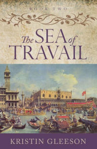 Title: The Sea of Travail, Author: Kristin Gleeson