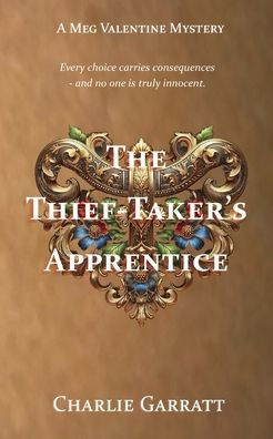 The Thief-Taker's Apprentice: A Georgian Mystery