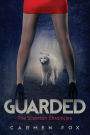 Guarded: The Silverton Chronicles