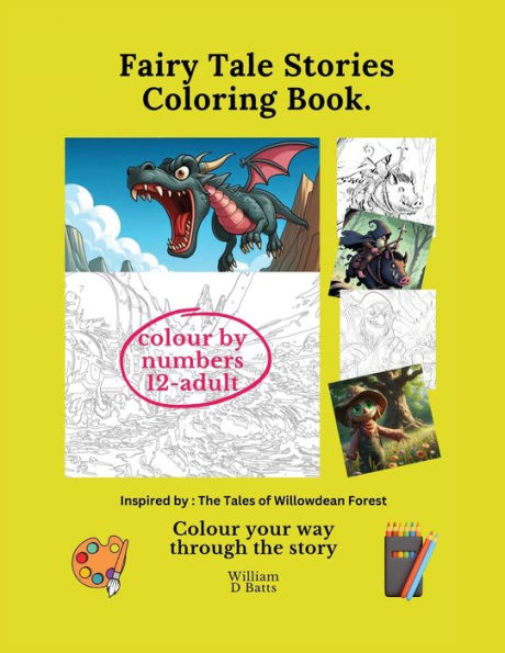 Fairy tale stories colouring book: colouring by numbers colouring book 12+