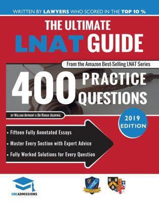 The Ultimate Lnat Guide 400 Practice Questions Fully Worked Solutions Time Saving Techniques Score Boosting Strategies 15 Annotated Essays 2019 Edition Book For National Admissions Test For Law Lnat Uniadmissions By Rohan