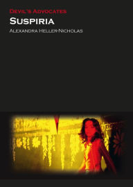 Title: Suspiria, Author: Alexandra Heller-Nicholas