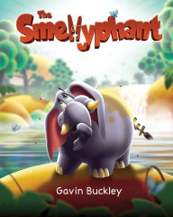 Title: The Smellyphant, Author: Gavin Buckley