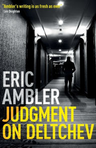 Title: Judgment on Deltchev, Author: Eric Ambler