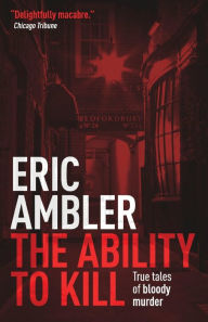 Title: The Ability to Kill, Author: Eric Ambler