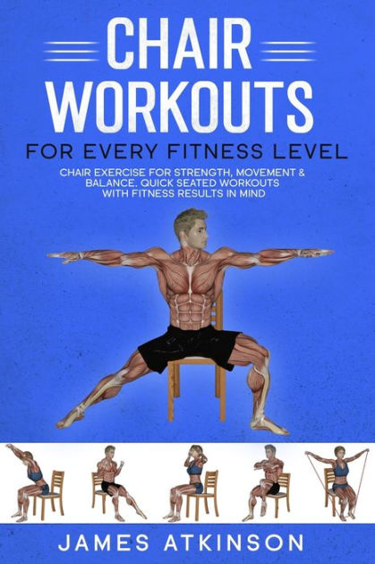 Chair workouts for every fitness level: Chair exercise for strength ...