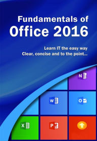 Title: Fundamentals of Office 2016, Author: Wilson Kevin