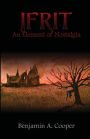 Ifrit - An Element of Nostalgia: (The Ifrit Trilogy - Book 1)