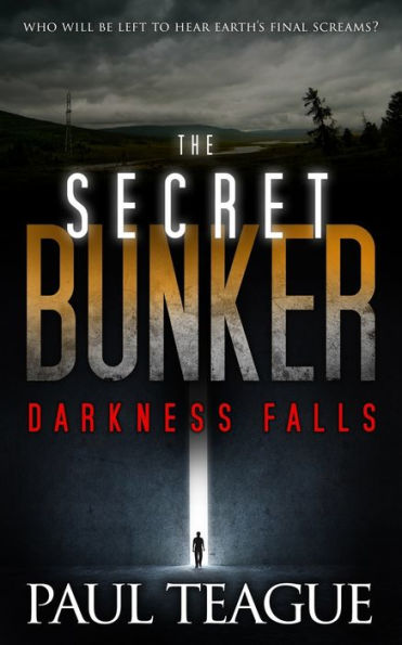 The Secret Bunker: Darkness Falls