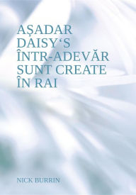 Title: So Daisy's Really Are Made In Heaven (Romanian Edition), Author: Nick Burrin